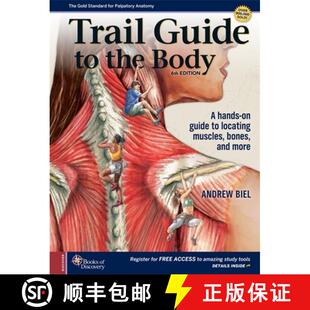 【3-4周达】Trail Guide to the Body – A Hands–on Guide to Locating Muscles, Bones and More [9780998785066]