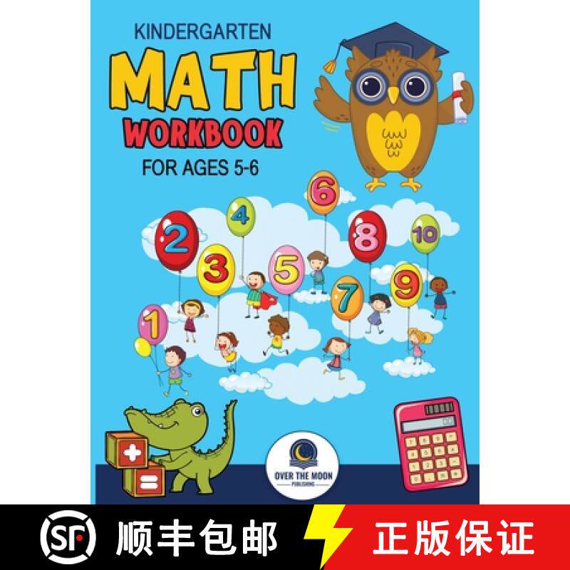 预订 Kindergarten Math Workbook Ages 5 to 6: Mathematics Practice Book for Kids with Fun Activities t... [9798988016779]