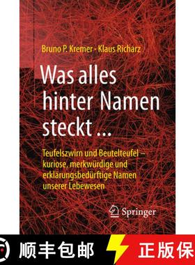 【3-4周达】Was Alles Hinter Namen Steckt: Teufelszwirn Und Beutelteufel - Kuriose, Merkwürdige Und E... [9783662495698]