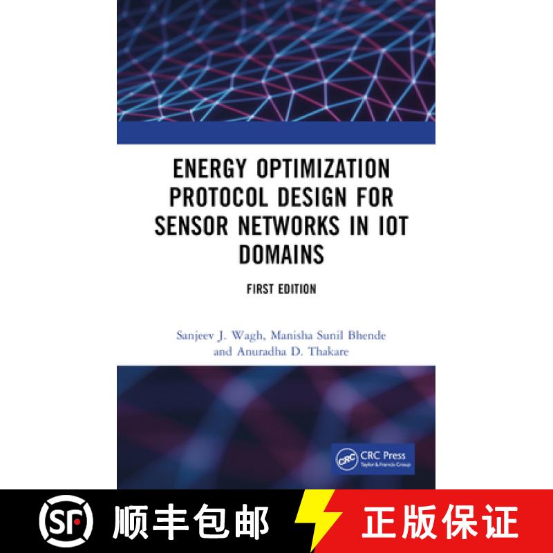 【3-4周达】Energy Optimization Protocol Design for Sensor Networks in Iot Domains [9781032305592]