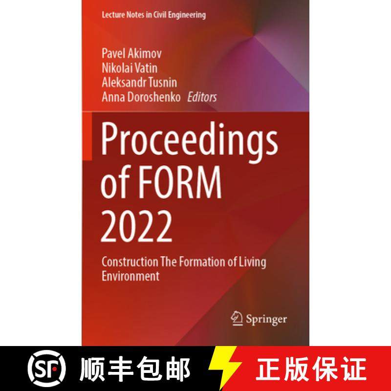 【3-4周达】Proceedings of FORM 2022 : Construction The Formation of Living Environment [9783031108556]