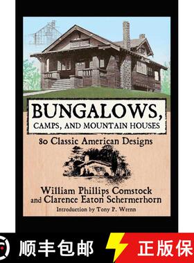 【3-4周达】Bungalows, Camps, and Mountain Houses: 80 Classic American Designs [9781602390072]