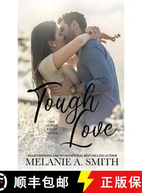 【3-4周达】Tough Love: A Steamy Small-Town Forced Proximity Romance [9781952121753]