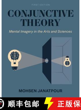 【3-4周达】Conjunctive Theory – Mental Imagery in the Arts and Sciences [9798823300834]