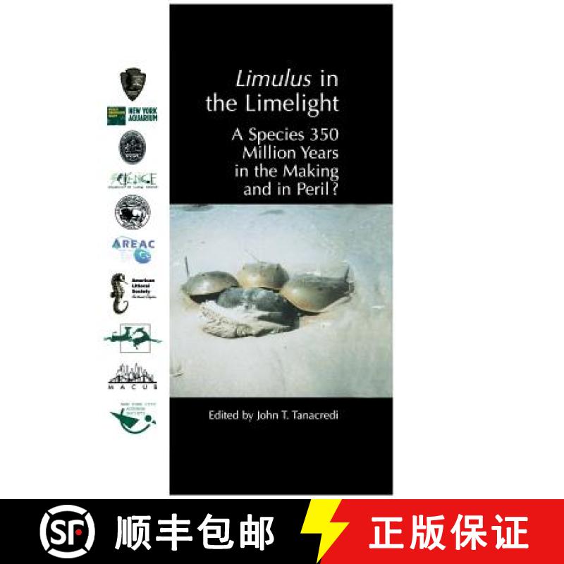 【3-4周达】Limulus in the Limelight : A Species 350 Million Years in the Making and in Peril? [9780306466816]
