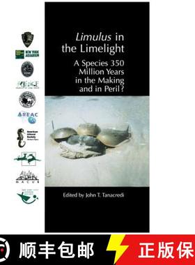【3-4周达】Limulus in the Limelight : A Species 350 Million Years in the Making and in Peril? [9780306466816]