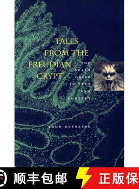 【3-4周达】Tales from the Freudian Crypt: The Death Drive in Text and Context [9780804738859]