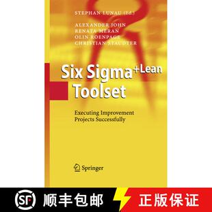 【3-4周达】Six Sigma+Lean Toolset : Executing Improvement Projects Successfully (Softcover reprint of... [9783642068881]