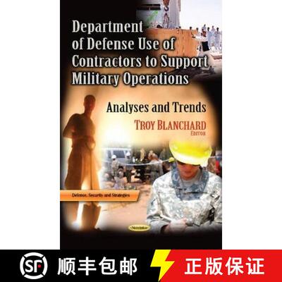 【3-4周达】Department of Defense Use of Contractors to Support Military Operations: Analyses and Trends [9781628084818]