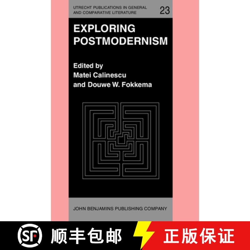 【2-3周达】Exploring Postmodernism: Selected papers presented at a Workshop on Postmodernism at the X... [9789027221995]