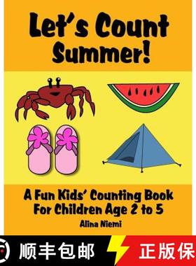预订 Let's Count Summer: A Fun Kids Counting Book for Children Age 2 to 5 (Let's Count Series) [9781937371043]