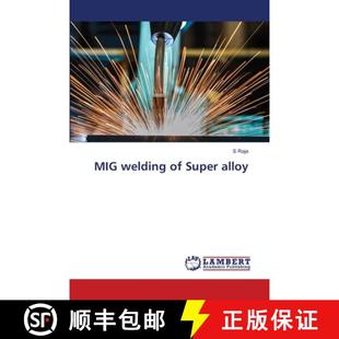 【3-4周达】MIG welding of Super alloy [9786207465217]