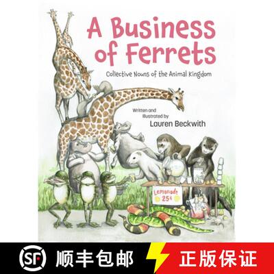 【3-4周达】精装 A Business of Ferrets : Collective Nouns of the Animal Kingdom [9781938447501]