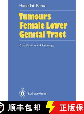 【3-4周达】Tumours of the Female Lower Genital Tract : Classification and Pathology [9783642748301]