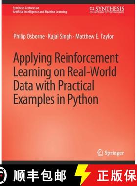 【3-4周达】Applying Reinforcement Learning on Real-World Data with Practical Examples in Python [9783031791666]