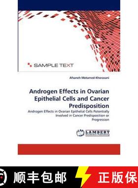预订 Androgen Effects in Ovarian Epithelial Cells and Cancer Predisposition [9783843366748]