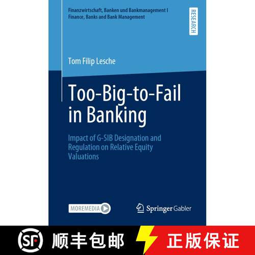 【3-4周达】Too-Big-to-Fail in Banking : Impact of G-SIB Designation and Regulation on Relative Equity... [9783658341817]