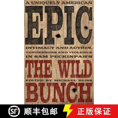 【3-4周达】精装 A Uniquely American Epic: Intimacy and Action, Tenderness and Violence in Sam Peckinp... [9780813178141]