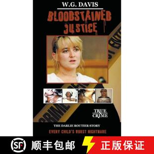 【3-4周达】Bloodstained Justice The Darlie Routier Story [9781393612414]