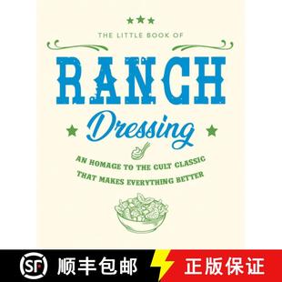【3-4周达】The Little Book of Ranch Dressing: A Homage to the Cult Classic That Makes Everything Better [9781838610876]