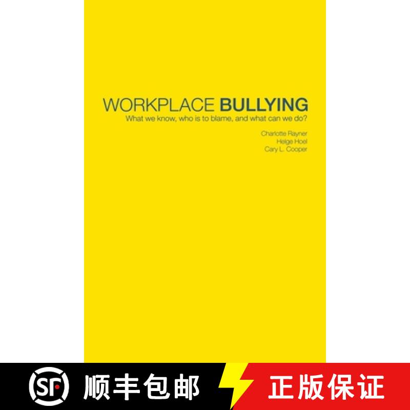 【3-4周达】Workplace Bullying: What we know, who is to blame and what can we do? [9780415240635]