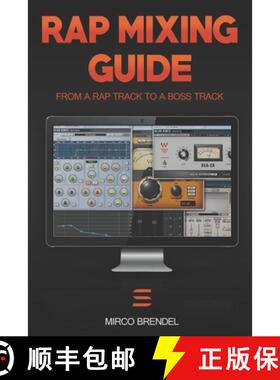 【3-4周达】Rap-Mixing-Guide: These 6 steps take every track to a mega-track [9783947959006]