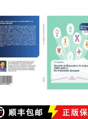 预订 Growth of Education in India (1951-2011): An Interstate Analysis [9786202300643]