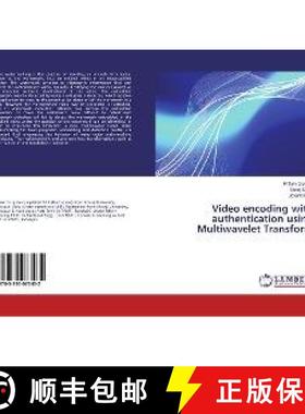 预订 Video encoding with authentication using Multiwavelet Transform [9783330073432]