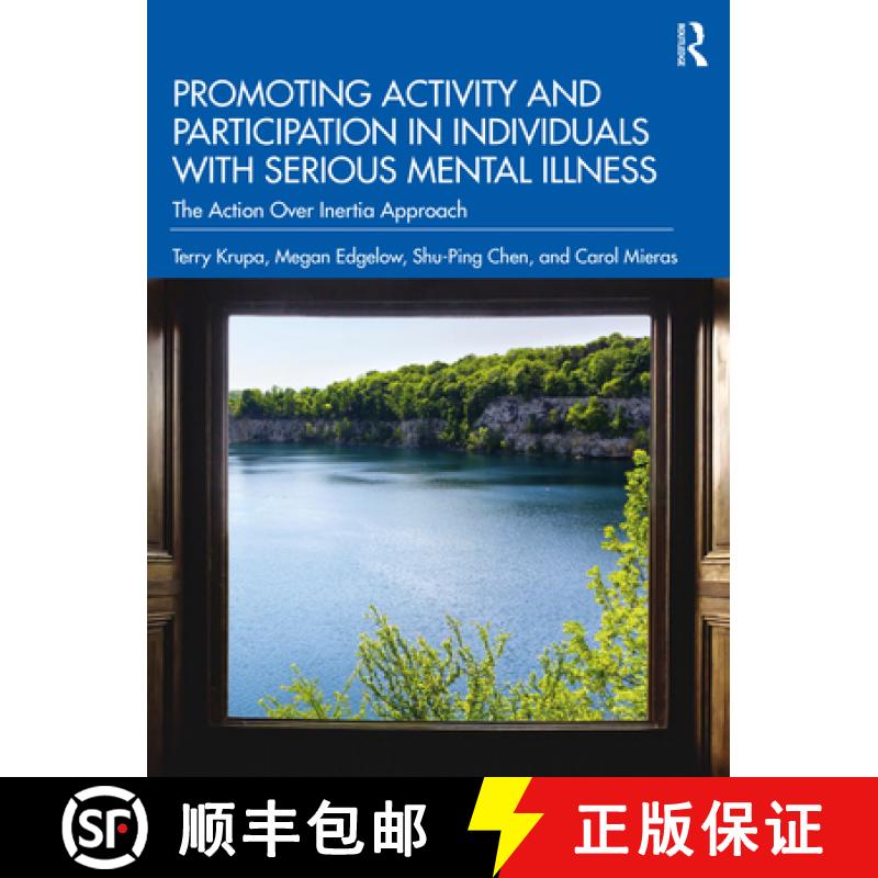 【4周达】Promoting Activity and Participation in Individuals with Serious Mental Illness: The Action ... [9780367629021]