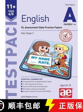 【3-4周达】11+ English Year 4/5 Testpack a Papers 1-4: GL Assessment Style Practice Papers [9781911553069]