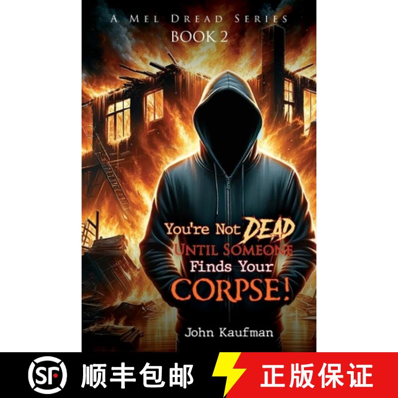 预订 You're Not Dead Until Someone Finds Your Corpse! [9781641338028]
