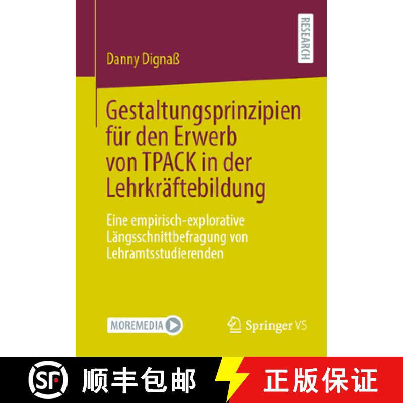 【3-4周达】Gestaltungsprinzipien für den Erwerb von TPACK in der Lehrkräftebildung : Eine empirisch... [9783658447861]