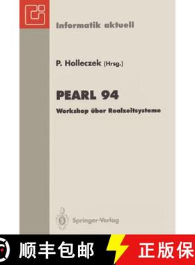 【3-4周达】PEARL 94 : Workshop über Realzeitsysteme. Fachtagung der GI-Fachgruppe 4.4.2 Echtzeitprog... [9783540586777]