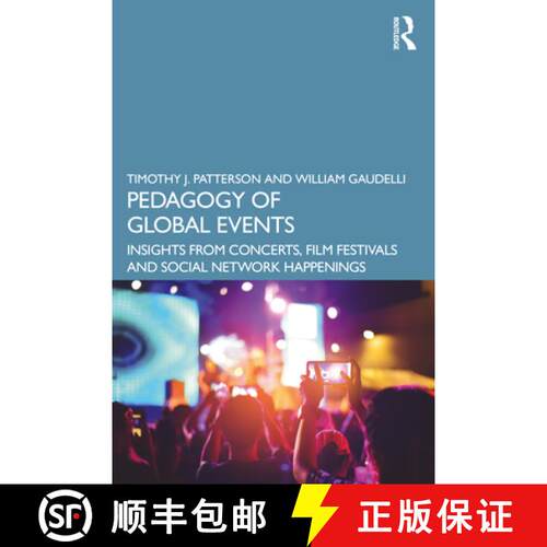 【3-4周达】Pedagogy of Global Events: Insights from Concerts, Film Festivals and Social Network Happe... [9780367242848]