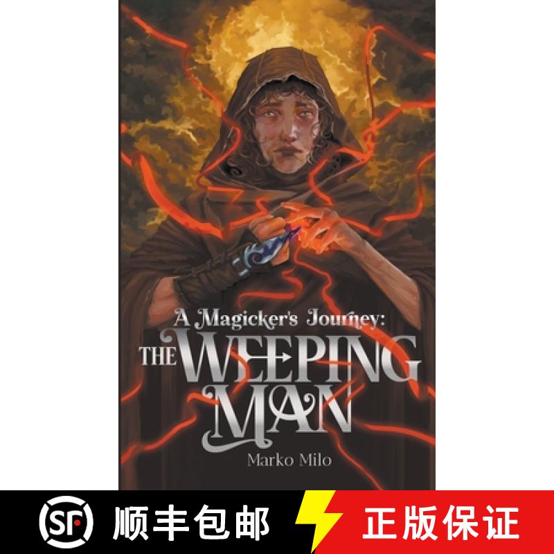 【3-4周达】A Magicker's Journey: The Weeping Man [9798215394458]