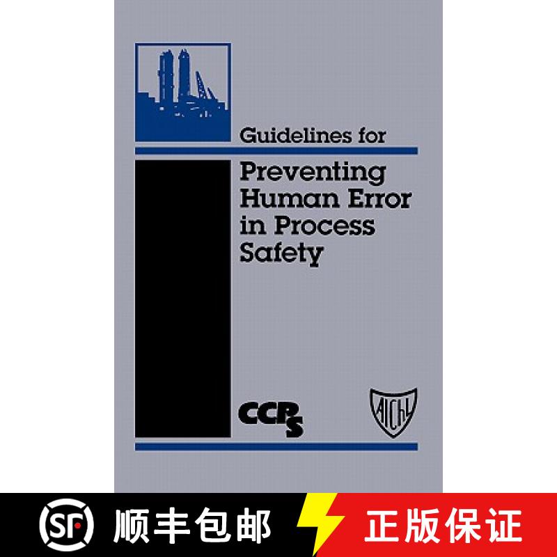 【3-4周达】Guidelines For Preventing Human Error In Process Safety [Wiley化学工程] [9780816904617]