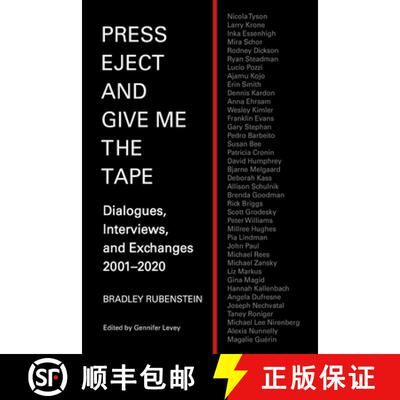 【3-4周达】Press Eject and Give Me the Tape: Dialogues, Interviews, and Exchanges 2001-2020 [9781732221949]