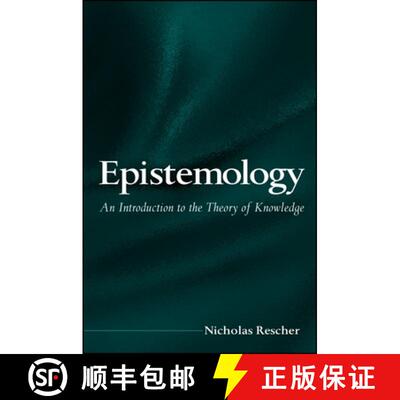 【3-4周达】Epistemology : An Introduction to the Theory of Knowledge [9780791458129]
