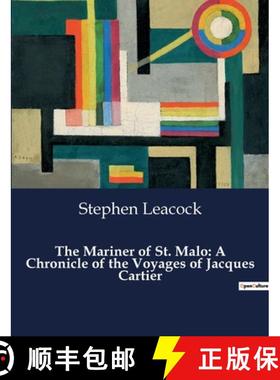 【3-4周达】The Mariner of St. Malo: A Chronicle of the Voyages of Jacques Cartier:The Unyielding Spir... [9791041984404]