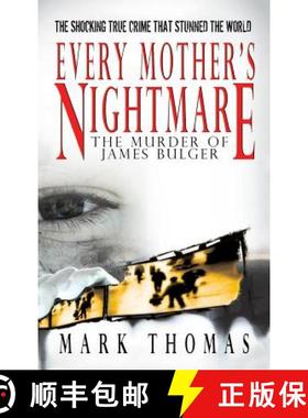 预订 Every Mother's Nightmare - The Murder of James Bulger [9781596874787]