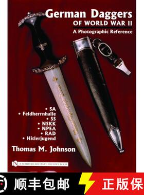 【3-4周达】German Daggers of World War II - A Photographic Reference: Vol 2 - SA, Feldherrnhalle, SS,... [9780764322044]