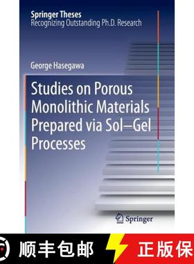 【3-4周达】Studies on Porous Monolithic Materials Prepared Via Sol-Gel Processes [9784431546740]