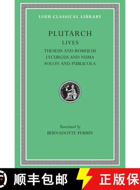【3-4周达】精装 Lives, Volume I – Theseus and Romulus. Lycurgus and Numa. Solon and Publicola (Greek) [9780674990524]