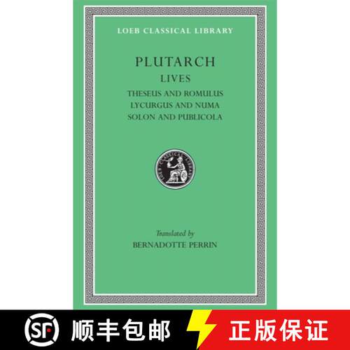 【3-4周达】精装 Lives, Volume I – Theseus and Romulus. Lycurgus and Numa. Solon and Publicola (Greek) [9780674990524]