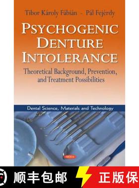 【3-4周达】Psychogenic Denture Intolerance: Theoretical Background, Prevention, and Treatment Possibi... [9781621006084]