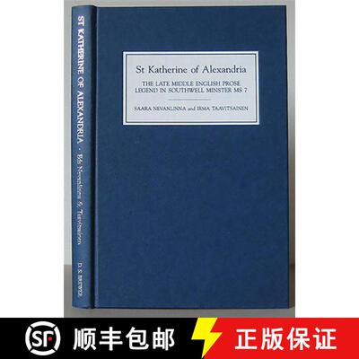 【3-4周达】St Katherine of Alexandria – The Late Middle English Prose Legend in Southwell Minster MS 7 [9780859913911]