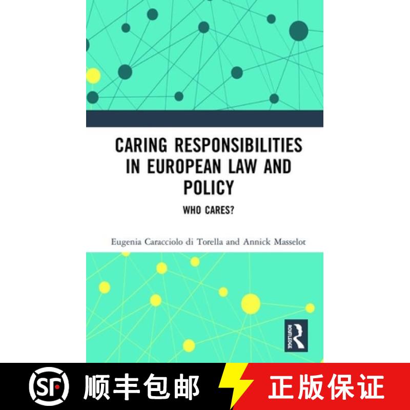 【3-4周达】Caring Responsibilities in European Law and Policy : Who Cares? [9780415529716]