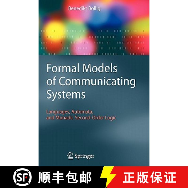 【3-4周达】Formal Models of Communicating Systems : Languages, Automata, and Monadic Second-Order Logic [9783642069475]