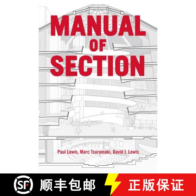 【3-4周达】Manual of Section: Paul Lewis, Marc Tsurumaki, and David J. Lewis [9781616892555]