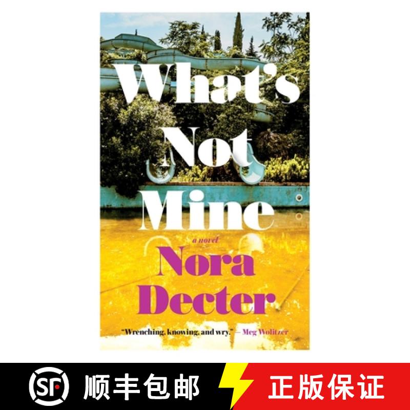 【3-4周达】What's Not Mine: A Novel [9781770417649]